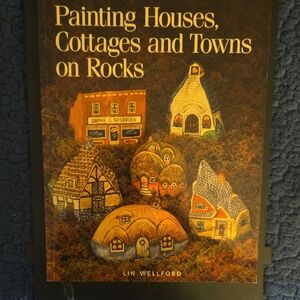 Painting Houses, Cottages and Towns on Rocks Book